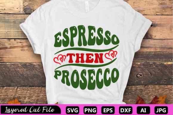 Espresso then Prosecco RETRO SVG