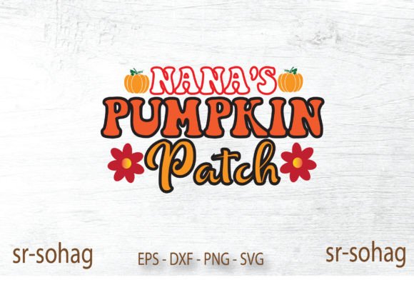 Nana’s Pumpkin Patch RETRO SVG