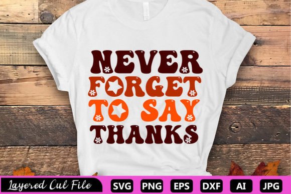 Never Forget to Say Thanks RETRO SVG