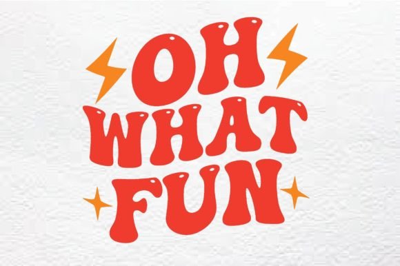 Oh What Fun-Christmas Retro Svg
